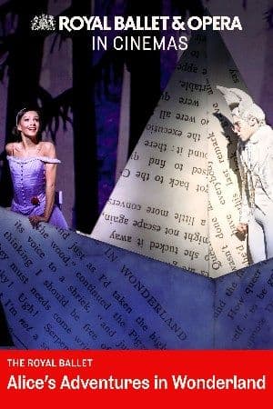 Alices Adventures In Wonderland- The Royal Ballet poster