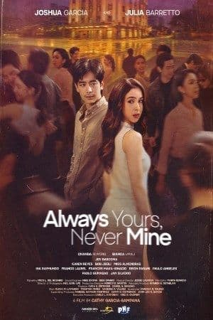 Always Yours, Never Mine (Tagalog) poster