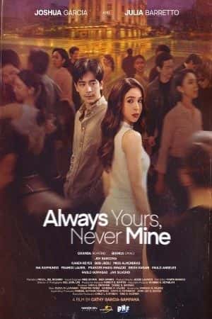 Always Yours, Never Mine (Tagalog) poster